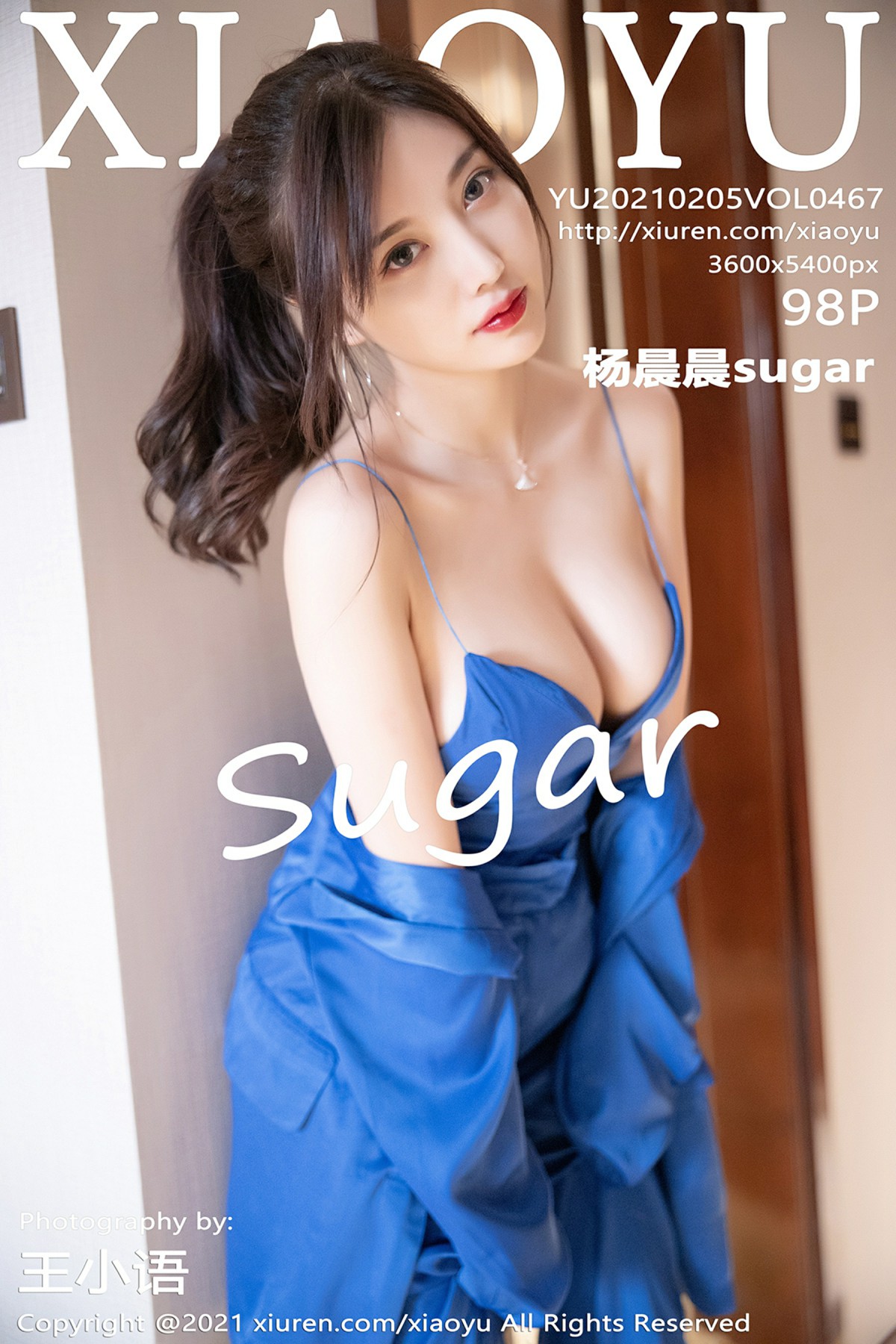 [XIAOYU语画界] 2021.02.05 No.467 杨晨晨sugar [98+1P]