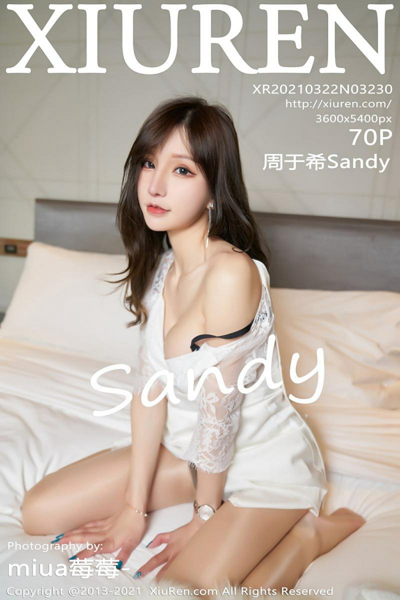 [XiuRen秀人网] 2021.03.22 No.3230 周于希Sandy [70+1P]