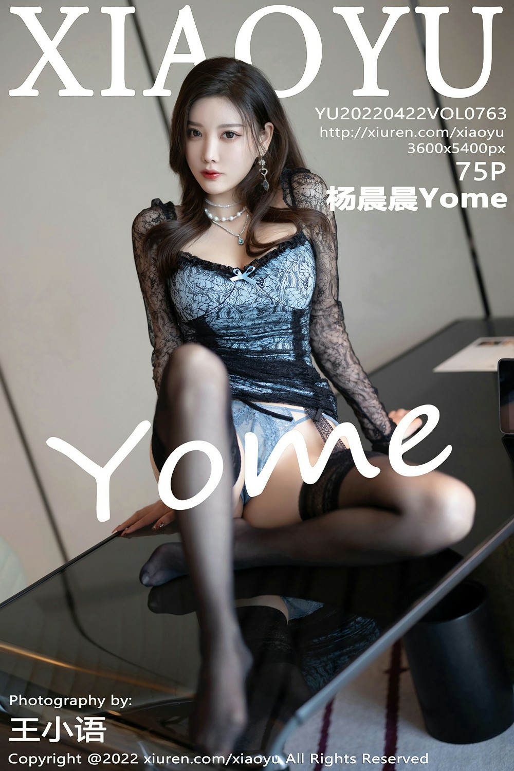 [XIAOYU语画界] 2022.04.22 VOL.763 杨晨晨Yome [75+1P]